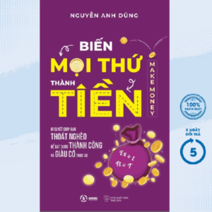Sách - Biến Mọi Thứ Thành Tiền - Make Money - SB