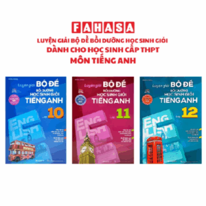 Sách - Luyện Giải Bộ Đề Bồi Dưỡng Học Sinh Giỏi Tiếng Anh - Lớp 10, 11, 12 (Dành cho học sinh cấp THPT)